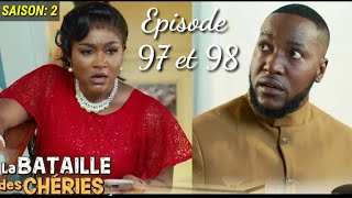 LA BATAILLE DES CHERIES SAISON 2Épisode 97 et 98 FATIMA MBA divorce Finalement 💔💔💔 [upl. by Anay]