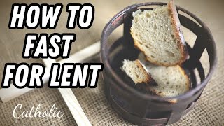 How to FAST for LENT as a CATHOLIC [upl. by Timus]