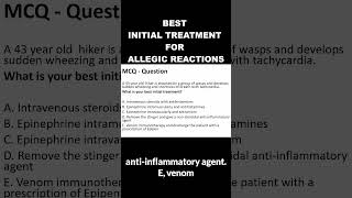 Best Initial Treatment for Allergic Reactions  MCCQE1 [upl. by Knudson927]