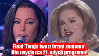 Wyniki finału Twoja twarz brzmi znajomo Zwycięzca 21 edycji programu [upl. by Louis]