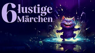 6 lustige Märchen zum Einschlafen und Lachen  Entspannen mit Gute Nacht Geschichten [upl. by Ytissahc572]