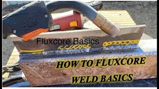 Fluxcore welding basics for beginners tips and techniques [upl. by Appleby931]