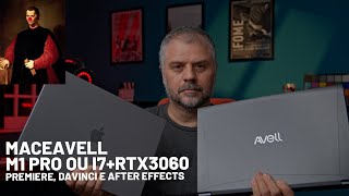 Comparação de Desempenho de EDITORES de VIDEO Macbook Pro M1 Pro vs Notebook Avell C62 MOB [upl. by Alleynad]