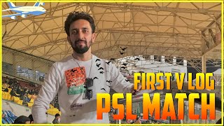 My First V Log  PSL Match  MS vs QG  National Stadium Karachi [upl. by Aicul]