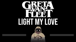 Greta Van Fleet • Light My Love CC 🎤 Karaoke Instrumental [upl. by Lazos]