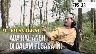 WIRO SABLENG  Ada Hal Aneh Di Dalam Pusaka Ini EPS 33 [upl. by Ewens]