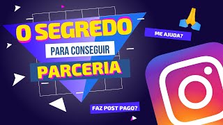 PARCERIAS NO INSTAGRAM  3 FORMAS IRRESISTÍVEIS PARA FECHAR BOAS PARCERIAS [upl. by Tnattirb]