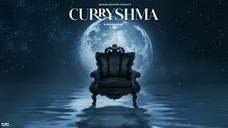 LASHCURRY  CURRYSHMA  OFFICIAL AUDIO  NAYAAB RECORDS [upl. by Aynatal631]