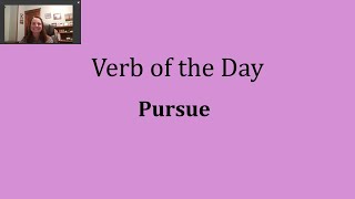 Verb of the Day  Pursue [upl. by Osrock]