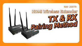 Nugens NW200TR HDMI Wireless Extender TX amp RX Pairing Method [upl. by Ihteerp698]