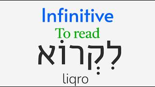 Infinitives Hebrew Basics 21 [upl. by Eibber]