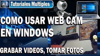 Como Activar La Camara de Mi Laptop Windows 10  Grabar Videos Fotos Con Web Cam En Laptop [upl. by Strade]