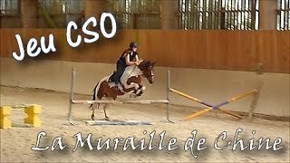 Jeu CSO Muraille de Chine cours du 220417 [upl. by Philine]