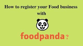 How to register your foodbusiness with food panda [upl. by Amaryl]