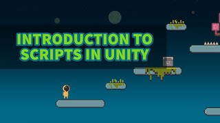 Unity 2D Platformer Tutorial 8  Introduction to Scripts in Unity [upl. by Thar]