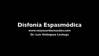 Disfonia espasmodica [upl. by Donaghue774]