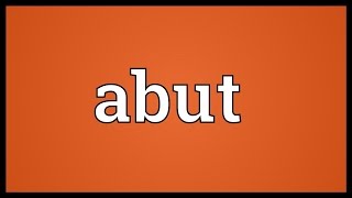 Abut Meaning [upl. by Eran]