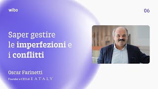 Saper gestire le imperfezioni e i conflitti  Oscar Farinetti Eataly [upl. by Timotheus904]