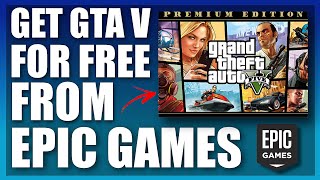 How To Get GTA V PREMIUM EDITION For FREE On EPIC GAMES [upl. by Octavia]