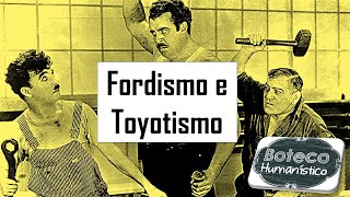 Fordismo e Toyotismo [upl. by Stefanac]