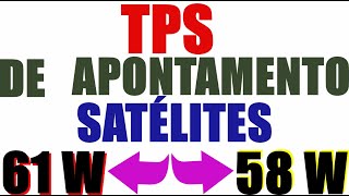 👉TP PARA APONTAMENTO SATÉLITS 61W E 58W [upl. by Bernt]