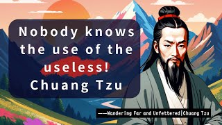 Wandering Far and Unfettered  Chuang Tzu [upl. by Paza]