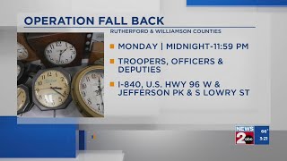 Operation Fall Back in Rutherford Williamson Counties [upl. by Hirza348]