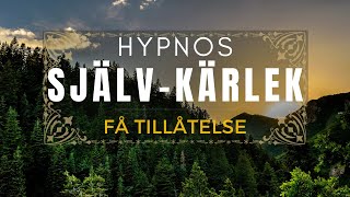 HYPNOS SjälvKärlek Få Tillåtelse [upl. by Yrred]