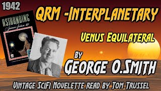 QRM Interplanetary by George O Smith Vintage Science Fiction Short Story Audiobook sleepstory human [upl. by Ardis222]