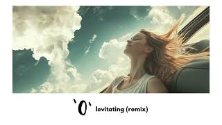 0 levitating original song remix [upl. by Ttereve]