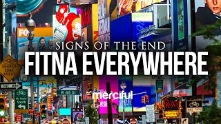 FITNA EVERYWHERE Signs of the End [upl. by Notyep]