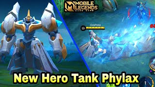 New Hero Tank Phylax  Mobile Legends Bang Bang [upl. by Ceil]