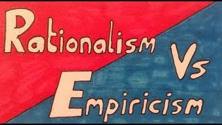 Rationalism Vs Empiricism [upl. by Macguiness449]