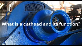 What is a Cathead and its function [upl. by Anaimad58]