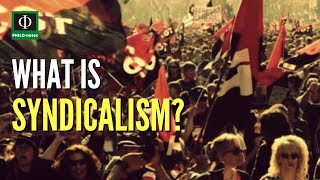 What is Syndicalism [upl. by Kyle]