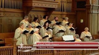 September 3rd 2023 Offertory Anthem quotGod Still Singsquot Fedak  Tom George organist [upl. by Aennil385]