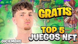 TOP 5 MEJORES JUEGOS NFT GRATIS PARA GANAR DINERO SIN INVERTIR  Diciembre 2023 [upl. by Eatnuahs93]