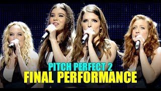 quotPitch Perfect 2quot Barden Bellas Final Performance HD [upl. by Eniamaj]