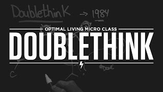 Micro Class Doublethink [upl. by Shandeigh]