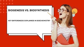 Biogenesis vs Biosynthesis Key Differences Explained in Biochemistry [upl. by Emily149]