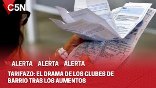 TARIFAZO los CLUBES de BARRIO GOLPEADOS por los AUMENTOS en SERVICIOS [upl. by Spaulding]