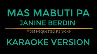 Mas Mabuti Pa  Janine Berdin Karaoke Version Himig Handog 2018 [upl. by Sharpe]