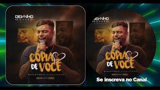 DEVINHO NOVAES  COPIA DE VOCE [upl. by Nnodnarb]