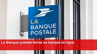 La Banque postale ferme sa banque en ligne [upl. by Alethea]