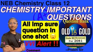 Chemistry important questions class 12 neb  chemistry class 12 important questions  Prabin Sir [upl. by Ardek]