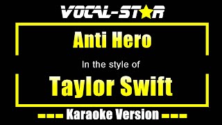 Taylor Swift  Anti Hero Karaoke Version [upl. by Loux]