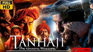 TANHAJI FULL MOVIE  Ajay Devgan  Kajol  Saif Ali Khan  Reviews amp Facts [upl. by Miun]