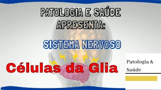 Histologia do Tecido Nervoso Células da Glia [upl. by Sirron537]