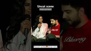 Samay ft Poonam Pandey romantic uncut scene ytshorts samayraina igt indiasgotlatent [upl. by Nonez]