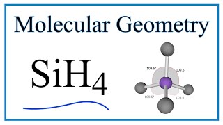 SiH4 Molecular Geometry Bond Angles and Electron Geometry [upl. by Muncey196]